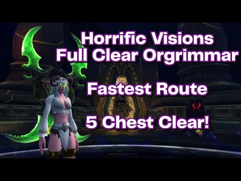 Full Clear Orgrimmar Horrific Vision Fastest Route | War Within: Guide