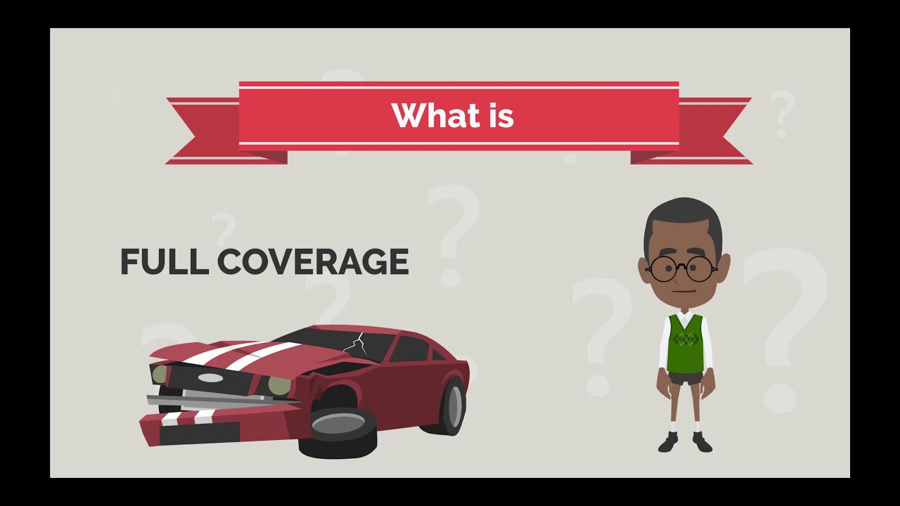 What is Full Coverage Insurance? | Full Coverage Explained 🚖🚗
