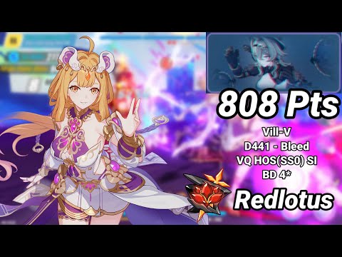 Redlotus D441: Vill-V (Bleed) 808 Pts - VQ(SSS) HOS(SS0) SI BD 4* - Honkai 6.6
