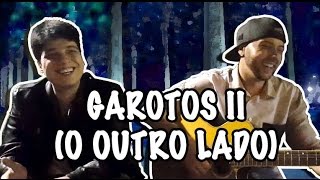 Garotos II O outro lado - Leoni (Marcozero Cover)