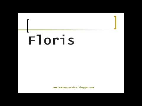 How to pronounce or say Floris