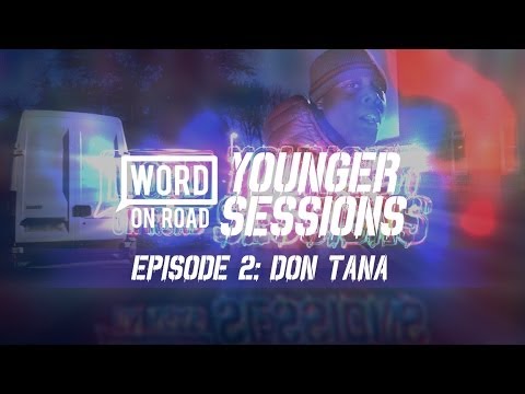 Word On Road TV Don Tana (Younger Sessions) Freestyle EP:2 [2013]