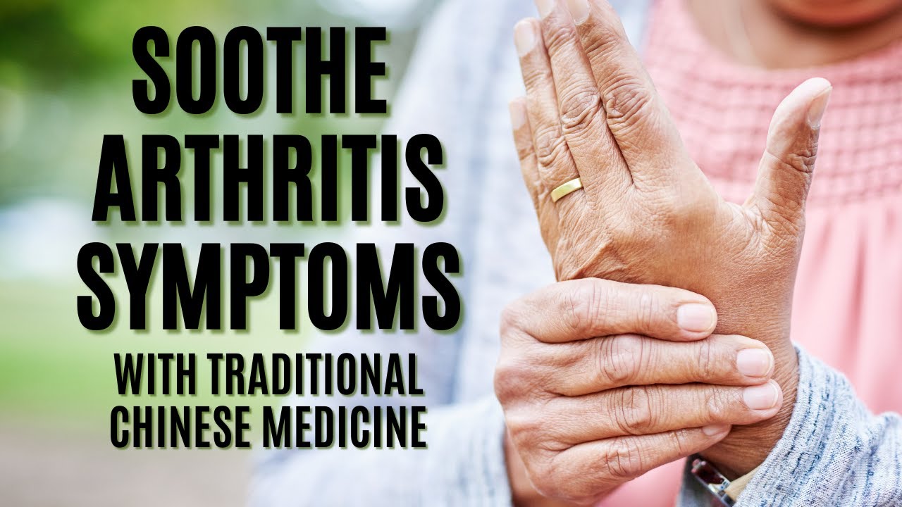Best Chinese Herbs for Arthritis Best Chinese Medicines
