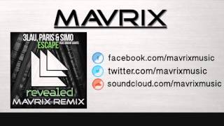 Escape (Mavrix Remix)