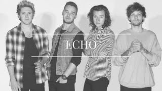 ONE DIRECTION || ECHO