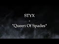Styx - "Queen Of Spades" HQ/With Onscreen Lyrics!