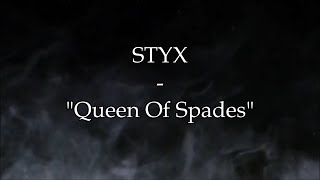 Styx - &quot;Queen Of Spades&quot; HQ/With Onscreen Lyrics!