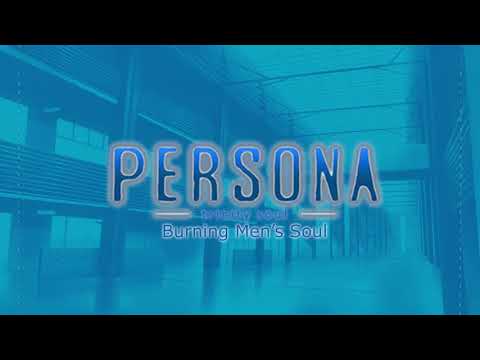 Burning Men's Soul - Persona Trinity Soul
