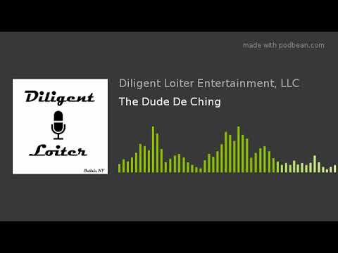 The Dude De Ching (A Day Of The Dude Reading)