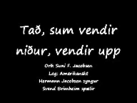 Tað sum vendir niður vendir upp.WMV