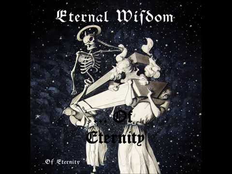 Eternal Wisdom - ...Of Eternity (Full Album) melodic death/black metal