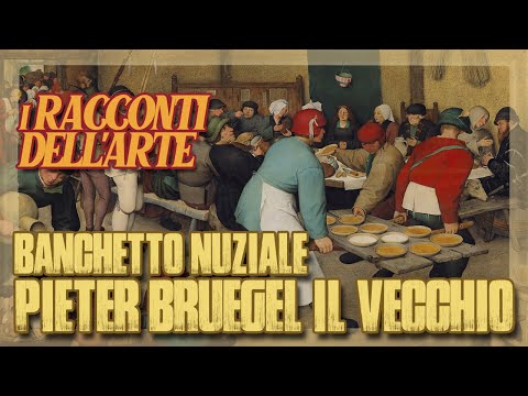 Pieter Bruegel il Vecchio | Banchetto nuziale | I racconti dell'arte