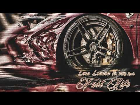 Loso Loaded & PnB Rock - Fast Life [Prod. By Benbillions]