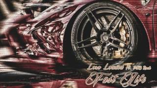 Loso Loaded &amp; PnB Rock - Fast Life [Prod. By Benbillions]