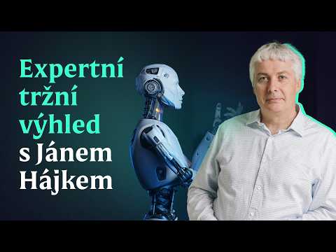 Expertní tržní výhled (Ján Hájek, Top Stocks)