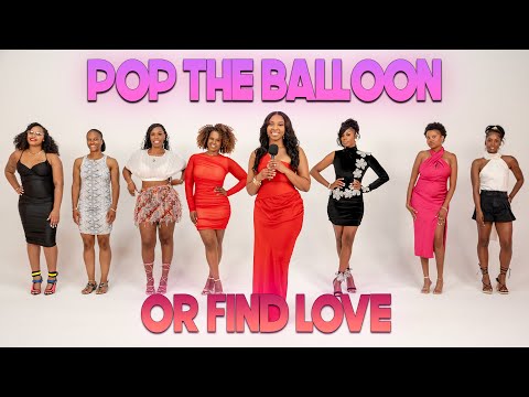 Ep 63: Pop The Balloon Or Find Love | With Arlette Amuli