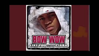 Bow Wow - Like You (Feat Ciara) INTRO LOOPED ONLY WITH FULL SONG.