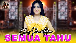 Download lagu Dangdut Lawas Syahdu !!! SEMUA TAHU -  ELIS SHANTIKA - MOJO MUSIC mp3
