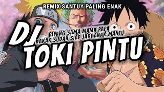 Download lagu DJ BILANG SAMA MAMA PAPA KAKA SUDAH SIAP || DJ TOKI PINTU VIRAL TIKTOK TERBARU 2025 mp3