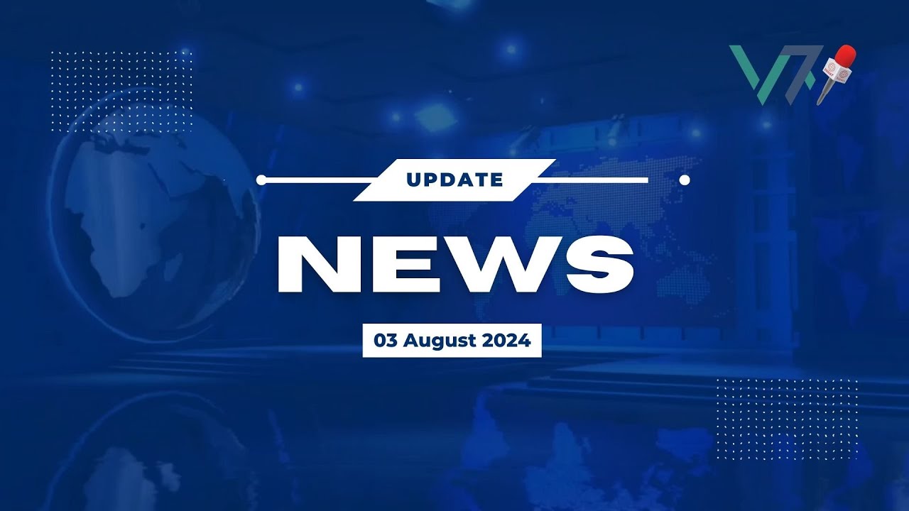 Today News Update | 03 August 2024 | Voice7 News