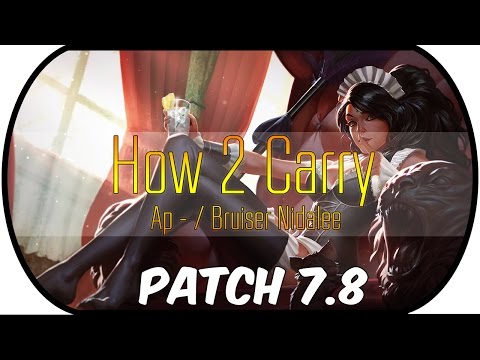 How 2 Carry as Nidalee (Patch 7.8) - Full Game Commentary