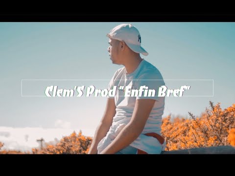 Clem'S Prod "Enfin Bref" X (Misteur jow Beats)