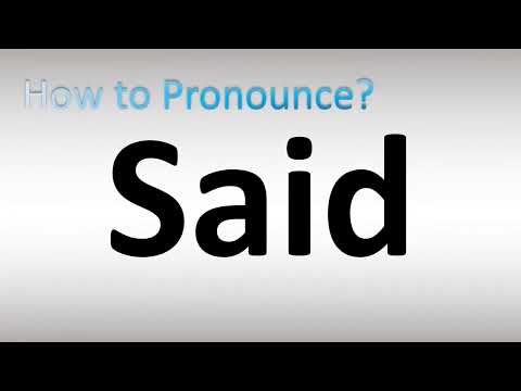 How to Pronounce Said