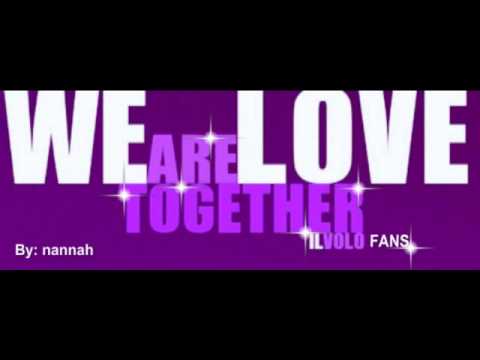 Il Volo- We are love