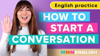 How to Start a Conversation - How to start a conversation | 3 important questions!