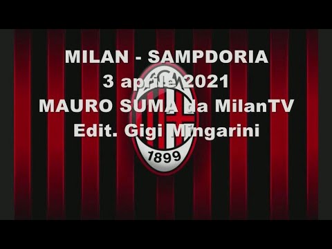 MAURO SUMA.....MILAN - SAMPDORIA 3 APRILE 2021