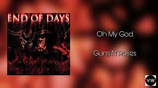 Guns N&#39; Roses - Oh My God (Clean Version)