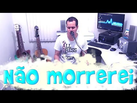 Jonas Benichio - Não Morrerei (Cover)