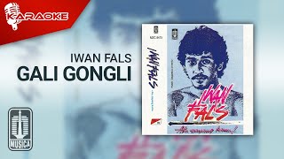 Download lagu Iwan Fals - Gali Gongli ( Karaoke Video) mp3