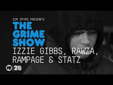 Grime Show: Izzie Gibbs, Rawza, Rampage & Statz