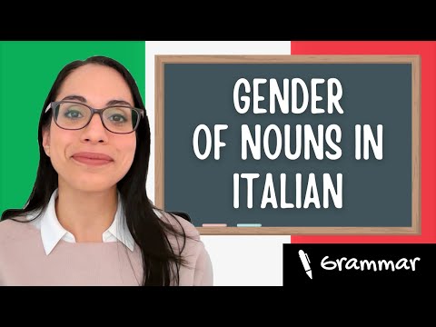 GENDER OF NOUNS: HOW to and WHY it’s so important | LEARN ITALIAN