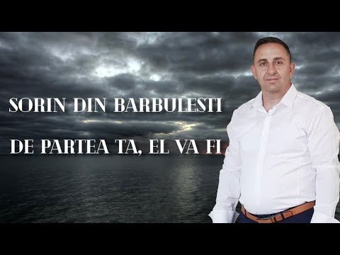 Sorin din Barbulesti - DE PARTEA TA, EL VA FI VESNIC ! // Videoclip Official (2021)