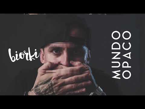 Biorki - Mundo Opaco