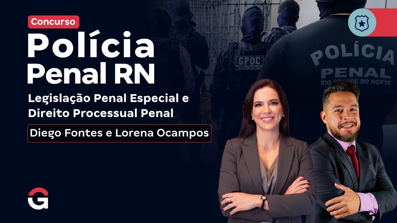 Concurso Polícia Penal RN | Semana Decisiva em Legislação Penal Especial e Direito Processual Penal