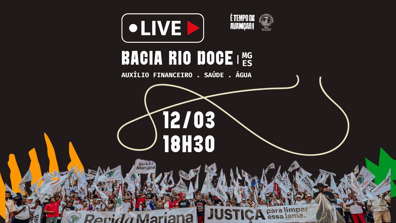 🔴▶️✊🏽 LIVE DA BACIA DO RIO DOCE
