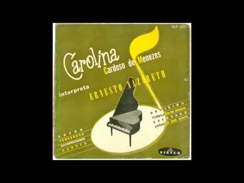 LP Carolina Cardoso de Menezes interpreta Ernesto Nazareth (1952)