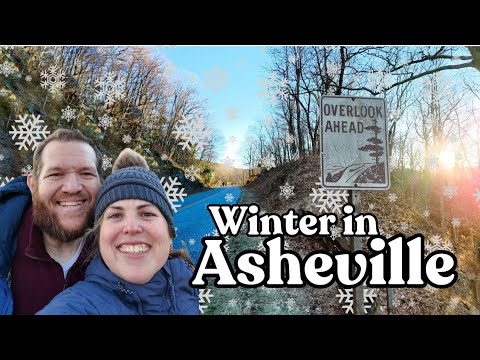 Asheville Winter Travel Guide | Biltmore Estate, Blue Ridge Parkway & Local Food