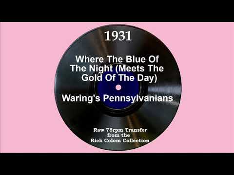 1931 Fred Waring - Where The Blue Of The Night (Meets The Gold Of The Day) (Stuart Churchill, vocal)