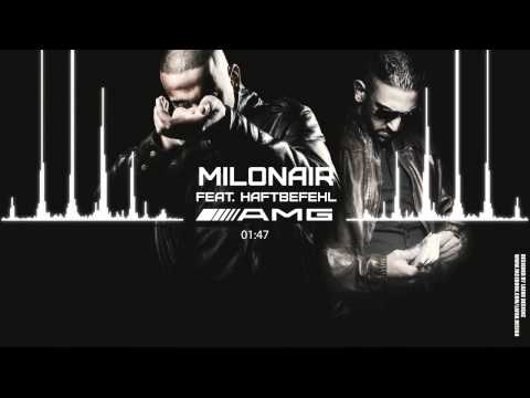 Milonair & Haftbefehl - AMG [Produziert von Abaz]