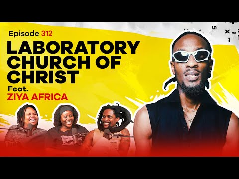 MIC CHEQUE PODCAST | Episode 312 | Laboratory church of Christ Feat. ZIYA AFRICA (MIKE MUCHIRI)
