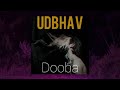 Dooba - Udbhav Acharya | ABDULJABBAR YT | 2022