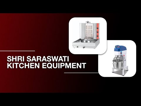 About Shri saraswati kitchen Equipment