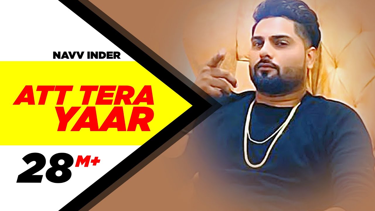 Att Tera Yaar (Title) Lyrics  | Att Tera Yaar | Navv Inder | Navv Inder | Nakulogic