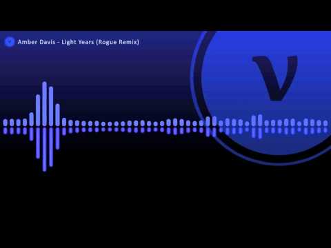 Amber Davis - Light Years (Rogue Dubstep Remix)