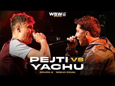 PEJTI 🆚 YACHU 🎤 WBW 2025 🎤 Wielki Finał (Grupa A)
