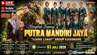 Download lagu LIVE STREAM RENGKAK JAIPONG PUTRA MANDIRI JAYA ' UJANG LANAY ' JUM'AT 03 JULI 2026 mp3 Download lagu LIVE STREAM RENGKAK JAIPONG PUTRA MANDIRI JAYA ' UJANG LANAY ' JUM'AT 03 JULI 2026 mp3
